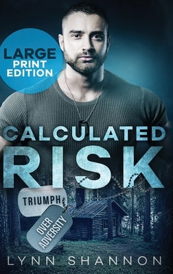 Calculated Risk: A Small-town Christian Romantic Suspense (Large Print) by Shannon, Lynn