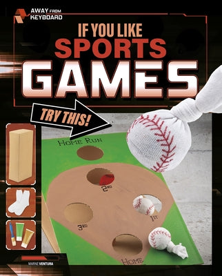 If You Like Sports Games, Try This! by Ventura, Marne