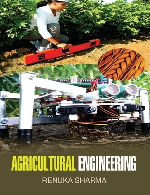 Agricultural Engineering by Sharma, Renuka