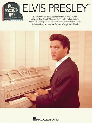 Elvis Presley - All Jazzed Up! by Presley, Elvis