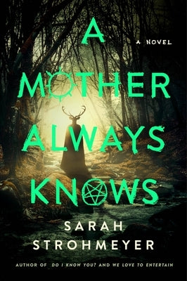 A Mother Always Knows by Strohmeyer, Sarah