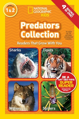 Predators Collection: National Geographic Kids Super Reader Levels 1 & 2 by National Geographic