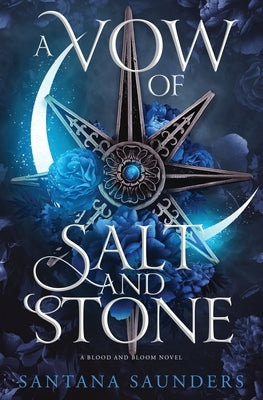 A Vow of Salt and Stone by Saunders, Santana