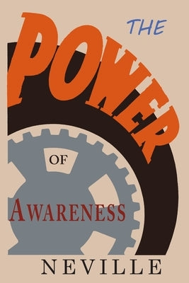 The Power of Awareness by Neville