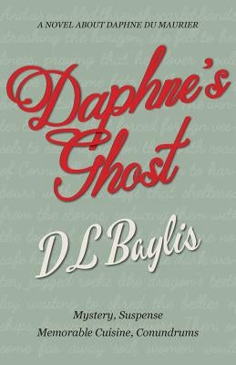 Daphne's Ghost by Baylis, DL