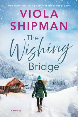 The Wishing Bridge by Shipman, Viola