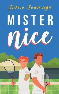 Mister Nice by Jennings, Jamie