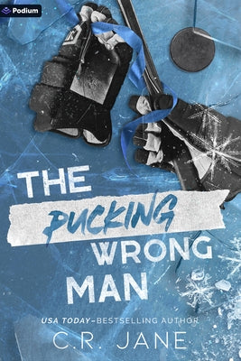 The Pucking Wrong Man: A Hockey Romance by Jane, C. R.