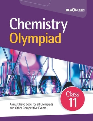 BLOOM CAP Chemistry Olympiad Class 11 by Kumar, Saurav