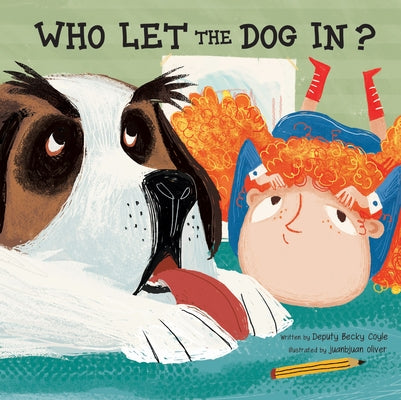 Who Let the Dog In? by Coyle, Becky