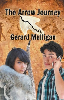 The Arrow Journey by Mulligan, Gerard