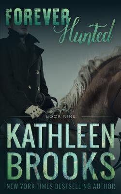 Forever Hunted: Forever Bluegrass #9 by Brooks, Kathleen