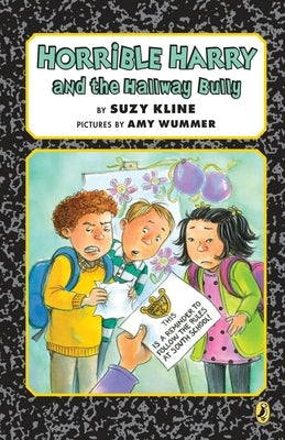 Horrible Harry and the Hallway Bully by Kline, Suzy