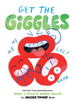 Get the Giggles: An Invisible Things Book by Pizza, Andy J.