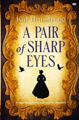 A Pair of Sharp Eyes by Armstrong, Kat