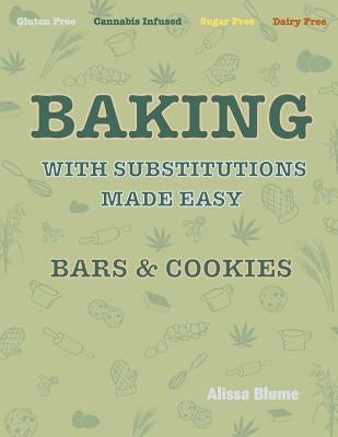 Baking with Substitutions Made Easy by Blume, Alissa Jane