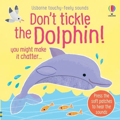 Don't Tickle the Dolphin! by Taplin, Sam