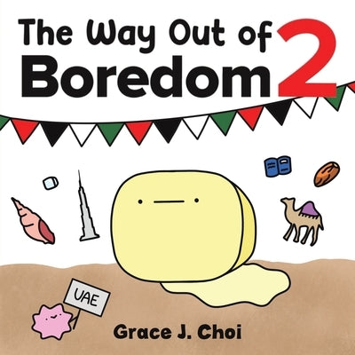 The Way Out of Boredom 2 by Choi, Grace J.