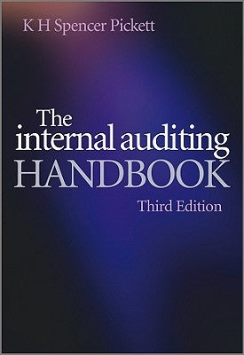 The Internal Auditing Handbook by Pickett, K. H. Spencer