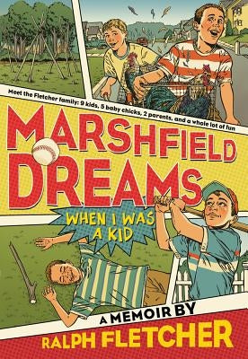 Marshfield Dreams: When I Was a Kid by Fletcher, Ralph