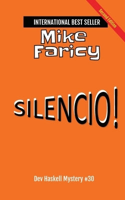 Silencio! Dev Haskell - Private Investigator Book 30, Second Edition by Faricy, Mike