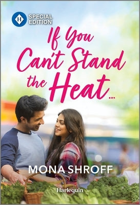 If You Can't Stand the Heat... by Shroff, Mona