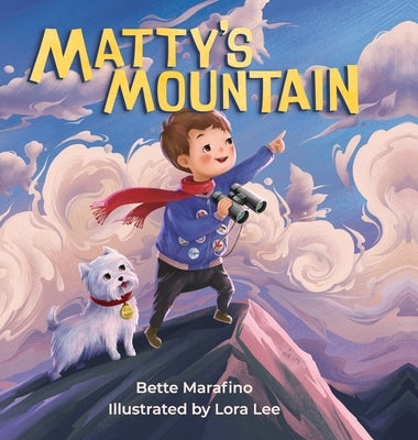 Matty's Mountain by Marafino, Bette