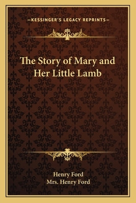 The Story of Mary and Her Little Lamb by Ford, Henry