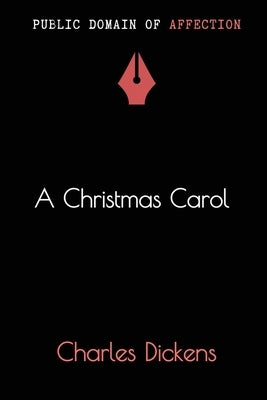 A Christmas Carol by Dickens, Charles