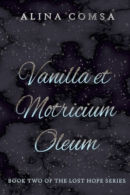 Vanilla et Motricium Oleum by Comsa, Alina