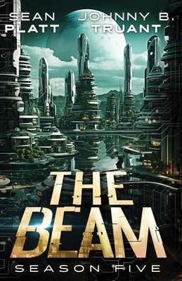 The Beam: Season Five by Truant, Johnny B.