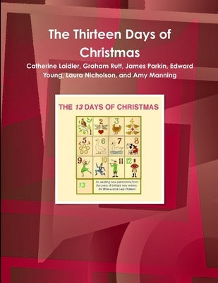 The Thirteen Days of Christmas by Rutt, Graham