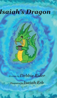 Isaiah's Dragon by Rider, Debbie