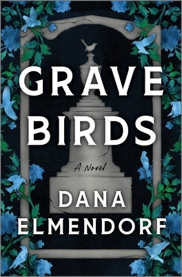 Grave Birds by Elmendorf, Dana