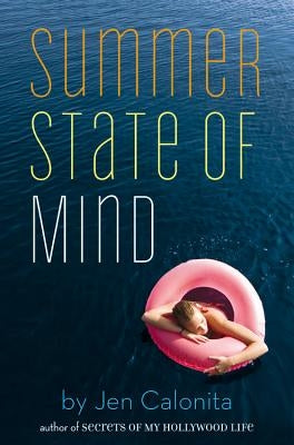 Summer State of Mind by Calonita, Jen