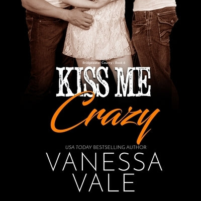 Kiss Me Crazy by Vale, Vanessa