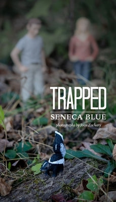 Trapped by Blue, Seneca