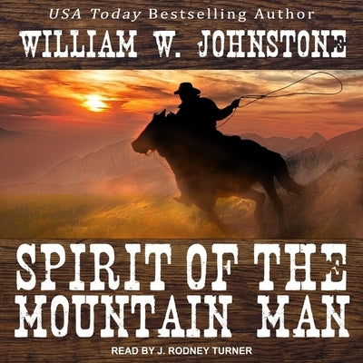 Spirit of the Mountain Man by Johnstone, William W.