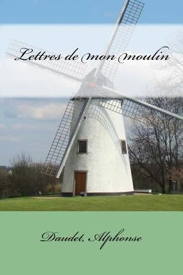 Lettres de mon moulin by Mybook