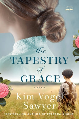 The Tapestry of Grace by Sawyer, Kim Vogel