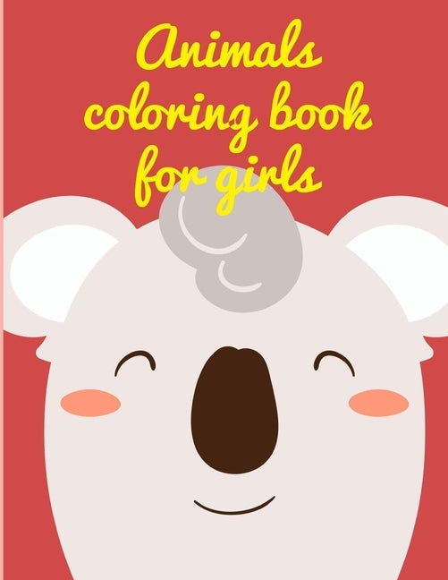 Animals Coloring Book For Girls: Art Beautiful and Unique Design for Baby, Toddlers learning by Mimo, J. K.