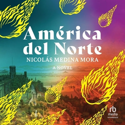 Am駻ica del Norte by Mora, Nicol疽 Medina