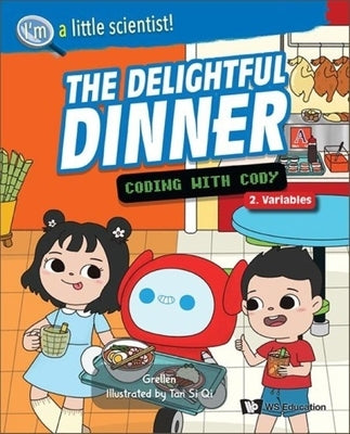 Delightful Dinner, The: Coding with Cody by Grellen