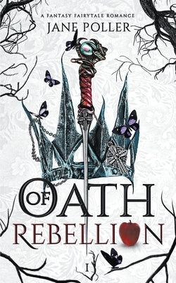 Oath of Rebellion by Poller, Jane