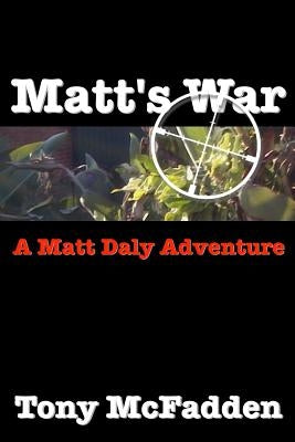 Matt's War by McFadden, Tony