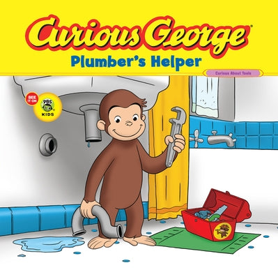 Curious George Plumber's Helper by Rey, H. A.