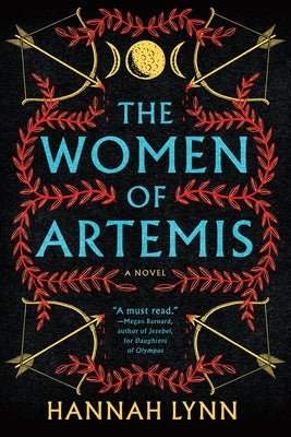 The Women of Artemis by Lynn, Hannah