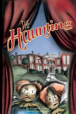 The Haunting by Fulton, Kristin