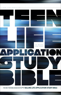 Teen Life Application Study Bible-NLT by Tyndale