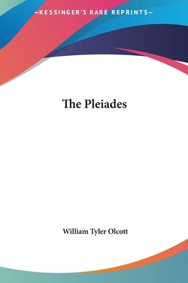 The Pleiades by Olcott, William Tyler